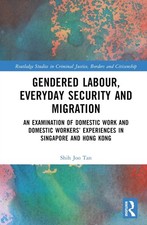 Gendered Labour, Everyday Security and Migrat...