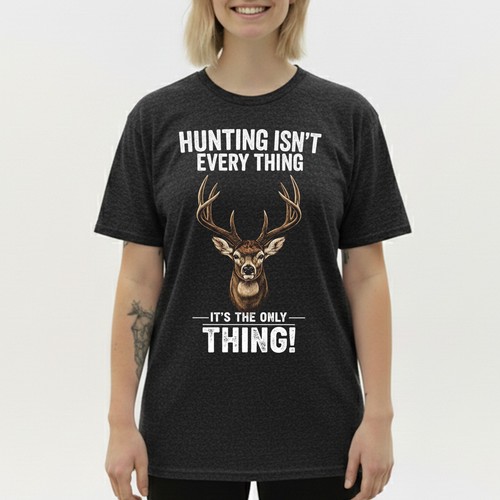 T-shirt caccia non è tutto è l'unica cosa caccia, fauna selvatica all'aperto - Foto 7 di 10