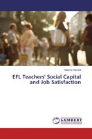 Naeime Hamedi | EFL Teachers' Social Capital And Job Satisfaction | Taschenbuch