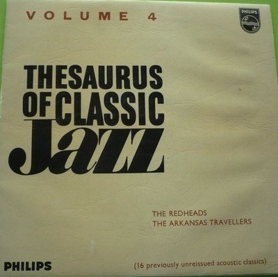 The Red Heads, The Arkansas Travellers - Thesaurus Of Classic Jazz Volume 4 (...