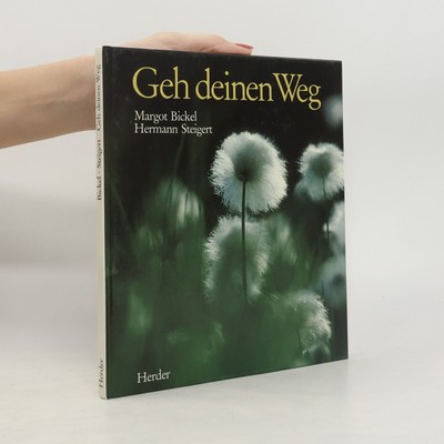 Geh deinen Weg  |  Margot Bickel