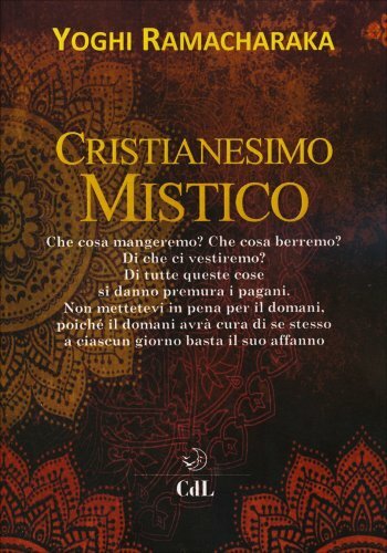 Cerchio Della Luna Cristianesimo Mistico - Yogi Ramacharaka - Immagine 4