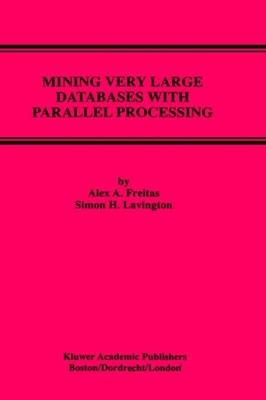 Freitas - Mining Very Large Databases with Parallel Processing - New h - P555z