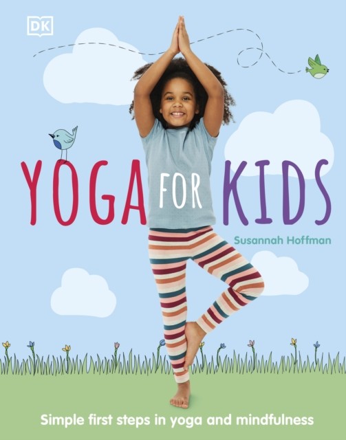 Yoga For Kids by Susannah Hoffman (Hardback Book)