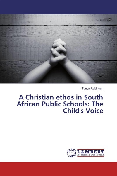 Tanya Robinson | A Christian Ethos In South African Public Schools: The...-image
