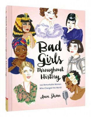 Bad Girls Throughout History|Ann Shen|Gebundenes Buch|Englisch