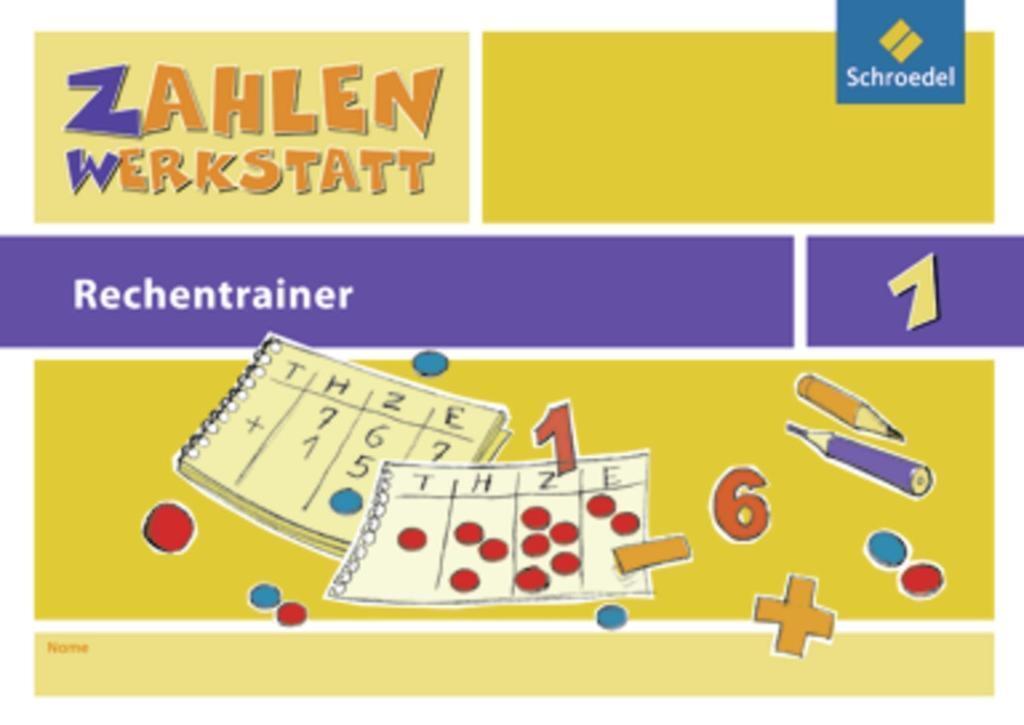 Thumbnail - Zahlenwerkstatt 1. Rechentrainer - Ausgabe 2009 | Hans-dieter Rinkens