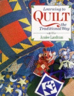 Learning Quilt Traditional Way by Brown, Penny 1897954085 FREE Shipping