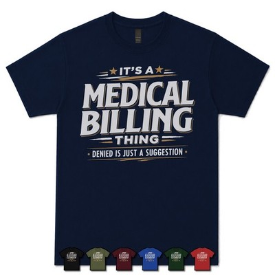 ES IST EINE MEDIZINISCHE ABRECHNUNG SACHE DENIED IST NUR EIN VORSCHLAG T-SHIRT klinische Kodierung