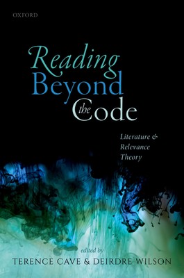 Lesen über den Kodex hinaus: Literatur und Relevanztheorie,