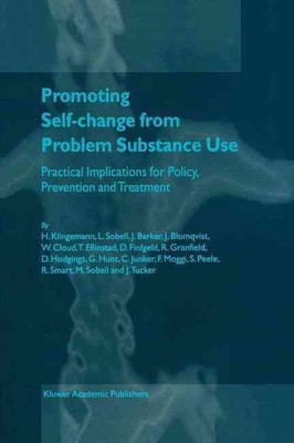 Promoting Self-Change from Problem Substance Use: Practical Implications for Pol