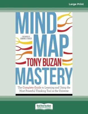 Mind Map Mastery: The Complete Guide to Learning and Using the Most Powerful...