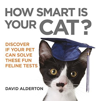 How Smart Is Your Cat?, Alderton, David