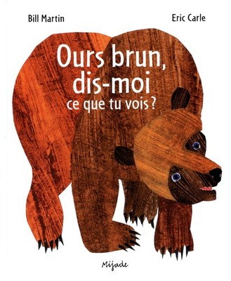 Ours brun, dis moi... (French Edition) - hardcover Eric Carle