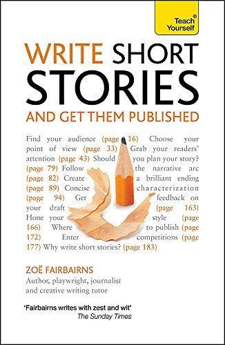 Write Short Stories and Get Them Published: Teach Yourself - Fairbairns, Zoe