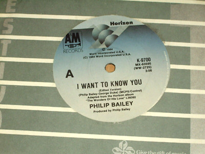 PHILIP BAILEY  *OZ  7'' 45  ' I WANT TO KNOW YOU ' 1984 EXC