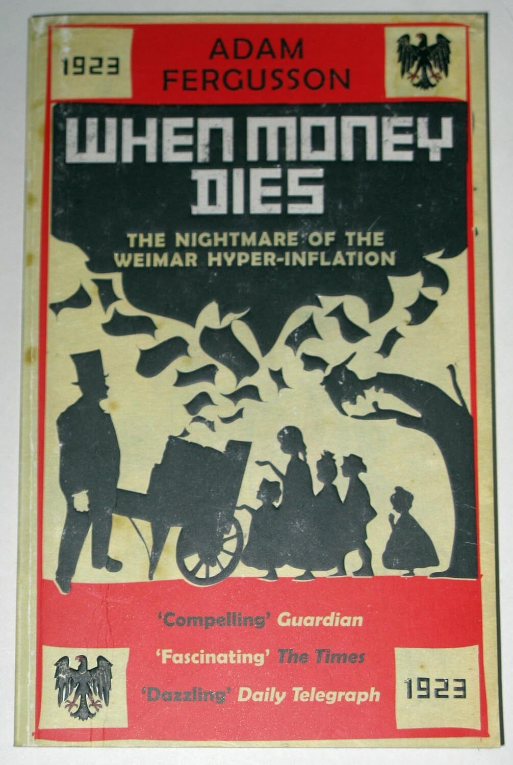 9781906964443 When Money Dies: The nightmare of the Weimar Hyper-Inflation - Ada