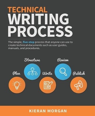 Kieran Morgan Technical Writing Process (Taschenbuch)