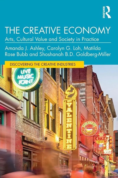 The Creative Economy | Arts, Cultural Value And Society In Practice | Buch-image