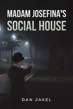 Madam Josefina's Social House by Dan Jakel Paperback Book