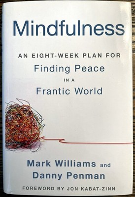 Mindfulness Mark Williams Danny Penman 2011 Self-Help Meditation Rodale :VG