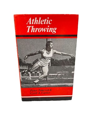 Athletic Throwing, Peter Tancred & Cyril A. Carter Hardcover