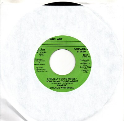 Charlie Whitehead:I Finally Found Myself Something To Sing About/I was dancing