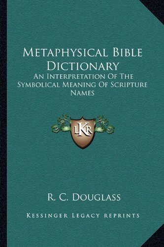 R C Douglass Metaphysical Bible Dictionary (Paperback)