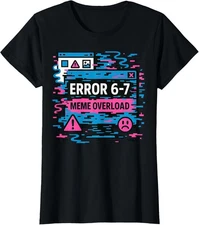 Funny Error 67 Meme Overload Art Retro Tech Style Ladies' Crewneck T-Shirt