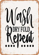 METAL SIGN - Wash Dry Fold Repeat - 2 - Vintage Rusty Look