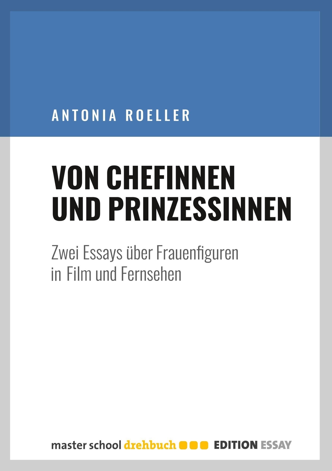 Thumbnail - Antonia Roeller | Von Chefinnen Und Prinzessinnen | Taschenbuch |