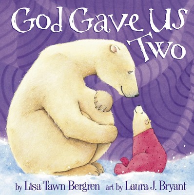 God Gave Us Two | Lisa Tawn Bergren | Buch | Einband - fest (Hardcover) | 2001