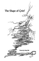 The Shape Of Grief Mary H. Ber Taschenbuch Kartoniert / Broschiert Englisch 2015
