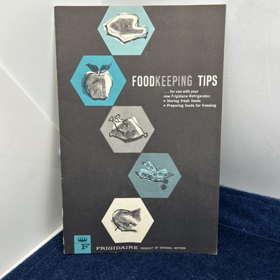 Frigidaire General Motors Refrigerator Foodkeeping Tips Manual Vintage Freezing