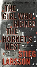 The Girl Who Kicked the Hornet's Nest : A Lisbeth Salander Novel