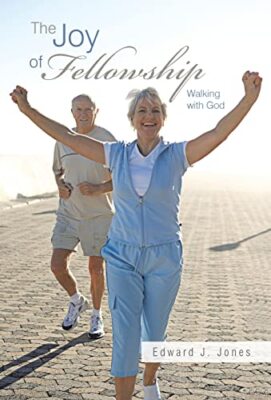 Jones - Joy of Fellowship  Walking with God - New hardback or cased bo - X555z