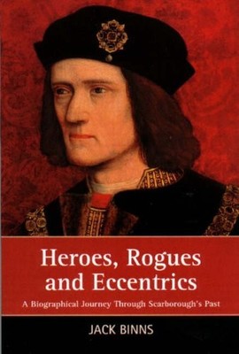 Heroes, Rogues and Eccentrics: A Biograp..., Jack Binns