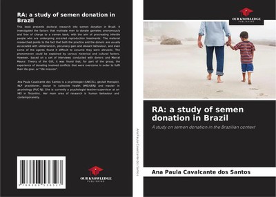 Ana Paula Cavalcante Dos Santos | RA: a study of semen donation in Brazil | Buch