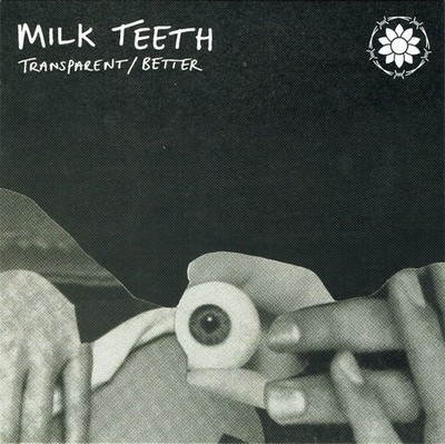 A1.5: Milk Teeth Transparent / Better 7'' Bro Mint Music For Nations Female Vocal