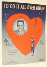 I'd Do It All Over Again Sheet Music 1945 vintage I'd Do It All Over Again Sheet Music 1945 vintage