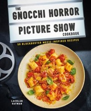 Gnocchi Horror Show Cookbook: 50 blockbuster... 9781912983636 by Hayman, Lachlan