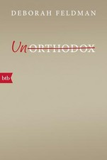 Unorthodox von Deborah Feldman (2017, Taschen...