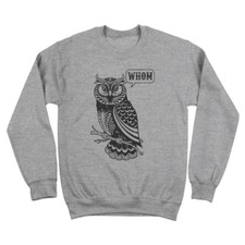 Whom Owl Grammar English Teacher Editor Funny Gift Gray Crewneck Sweatshirt