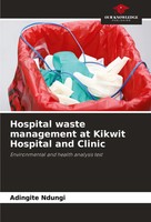 Hospital Waste Management At Kikwit Hospital And Clinic Adingite Ndungi Buch