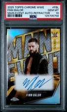 2025 TOPPS CHROME WWE MAIN EVENT AUTOS REFRACTOR #FBL FINN BALOR 138/175 PSA 10