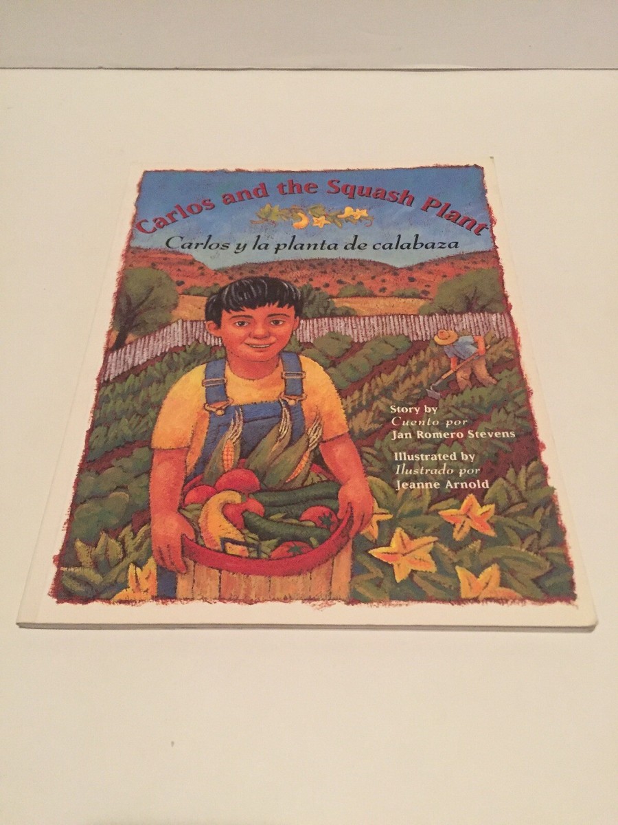 Carlos and the Squash Plant / Carlos y la planta de calabaza