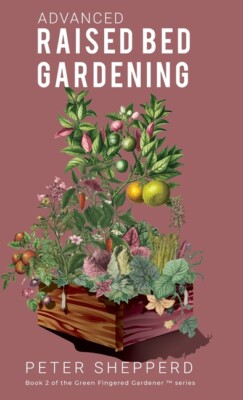 Advanced Raised Bed Gardening