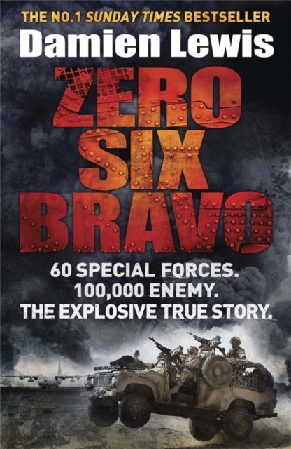 Zero Six Bravo by Damien Lewis (Paperback Book)