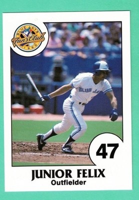 (1) JUNIOR FELIX   1990 FANS CLUB MLB  BLUE JAYS  NM+  CARD (M2180)