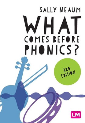 What comes before phonics? (Third Edition) Sally Neaum Taschenbuch Englisch 2025